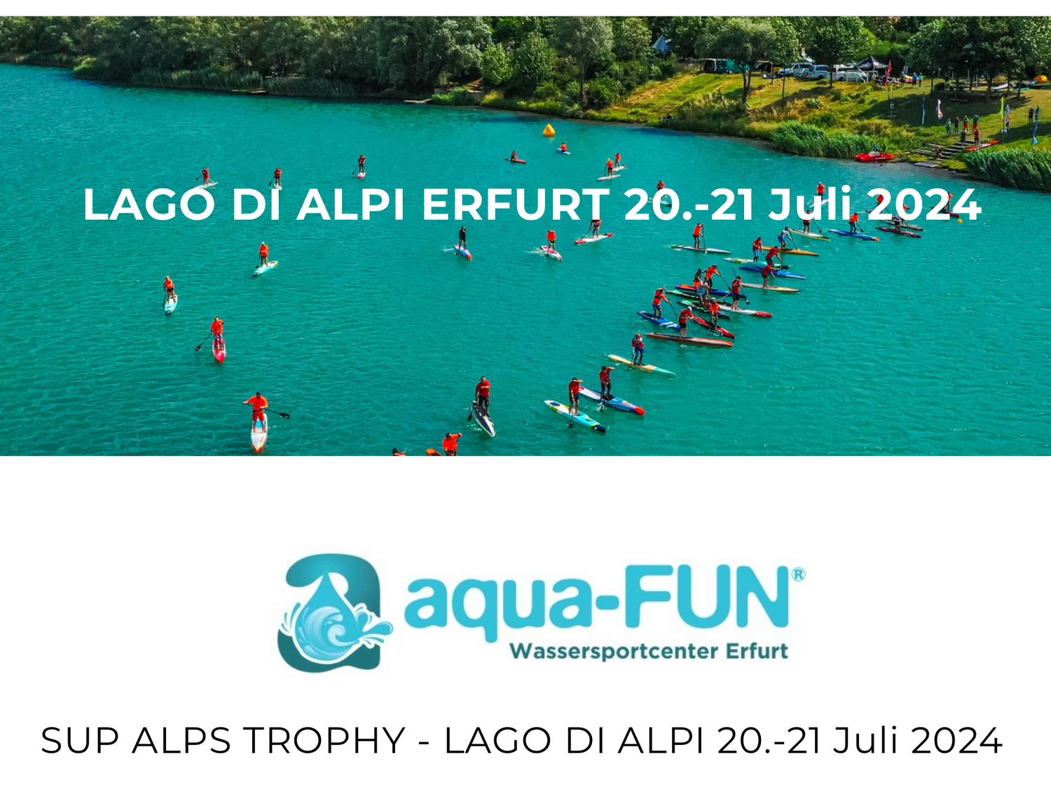 SUP Alps Trophy 2024 am 20./21. Juli am Lago di Alpi